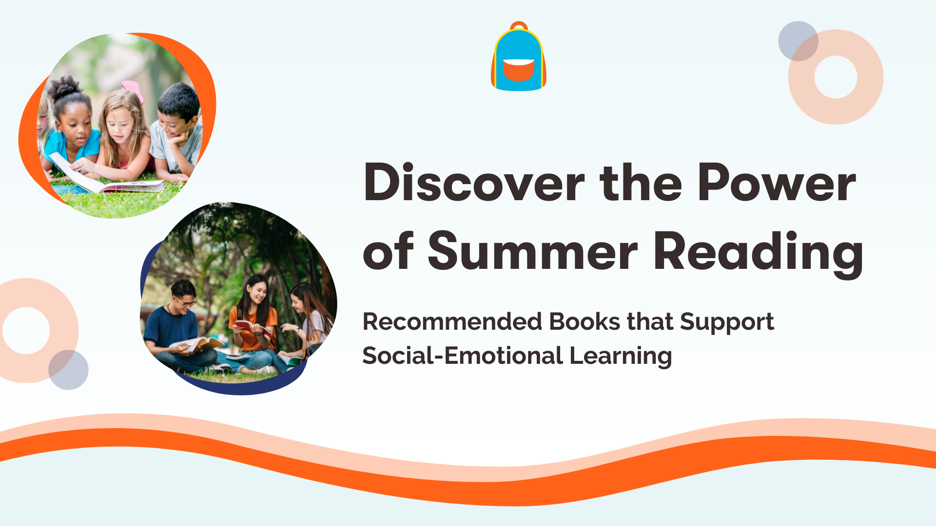 Discover the Power of Summer Reading: Recommended Books that Support Social-Emotional Learning